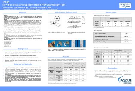 15283 New Sensitive and Specific Rapid HSV-2 Antibody Test Objective To describe the performance and uses of a new HSV-2 specific serological rapid test,