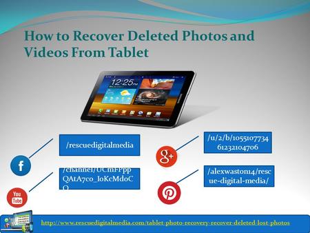 How to Recover Deleted Photos and Videos From Tablet  /rescuedigitalmedia.