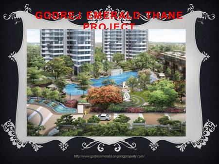 GODREJ EMERALD THANE PROJECT