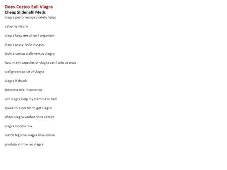 Does Costco Sell Viagra Cheap Sildenafil Meds viagra performance anxiety helps caber vs viagra viagra keep me when i organism viagra prescription tucson.