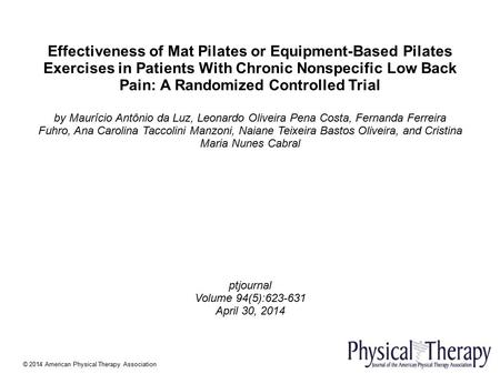 Effectiveness of Mat Pilates or Equipment-Based Pilates Exercises in Patients With Chronic Nonspecific Low Back Pain: A Randomized Controlled Trial by.