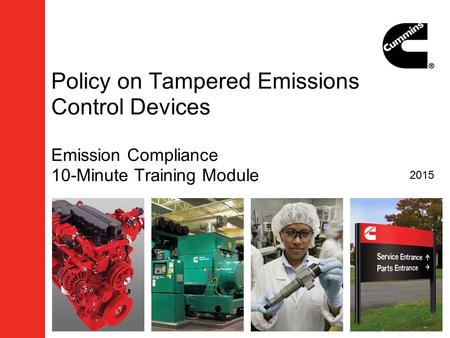 Policy on Tampered Emissions Control Devices Emission Compliance 10-Minute Training Module 2015.