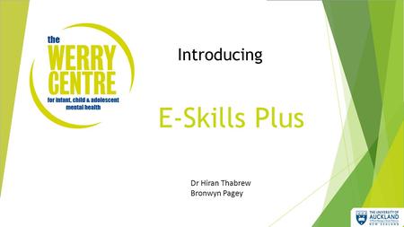 Introducing Dr Hiran Thabrew Bronwyn Pagey E-Skills Plus.