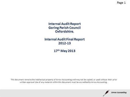 This document remains the intellectual property of Arrow Accounting and may not be copied, or used without their prior written approval Use of any material.