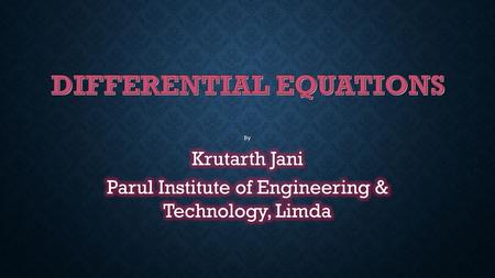 OBJECTIVES Students will able to Students will able to 1. define differential equation 1. define differential equation 2. identify types, order & degree.