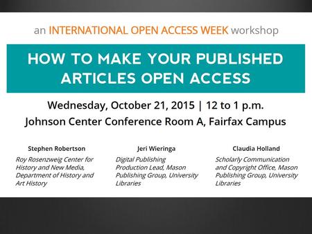 What versions of your articles can you make open access? What versions of your articles can you make open access? When can you make your articles open.