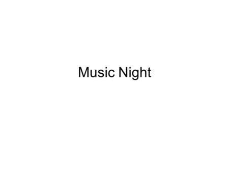 Music Night. Personnel Introduction Julie Seibert John Willingham Rachel Knighten Davian Askew Jane Lamb – Also amazing volunteers who help us!