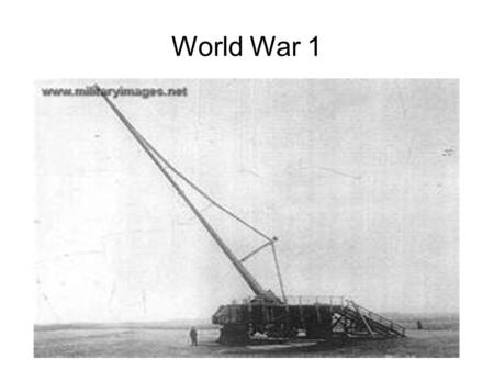 World War 1. Industrial Revolution ● Machines are being used for making things instead of people ● Leads to: ● Trains ● Airplanes ● Motorboats ● Factories.