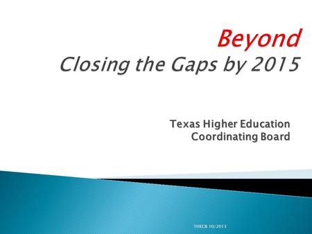 Texas Higher Education Coordinating Board THECB 10/2013.