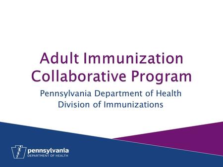 Pennsylvania Department of Health Division of Immunizations.