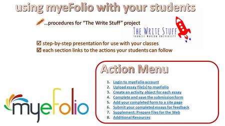 1.Login to myeFolio accountLogin to myeFolio account 2.Upload essay file(s) to myeFolioUpload essay file(s) to myeFolio 3.Create an activity object for.