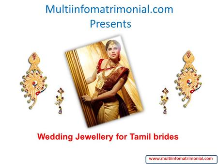 Multiinfomatrimonial.com Presents Wedding Jewellery for Tamil brides