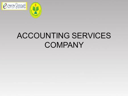 ACCOUNTING SERVICES COMPANY. CHARACTERISTICS OF SERVICE COMPANY There are four characteristics that distinguish between services and goods, among others: