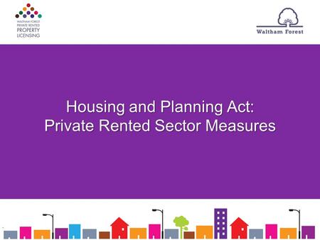 Housing and Planning Act: Private Rented Sector Measures.