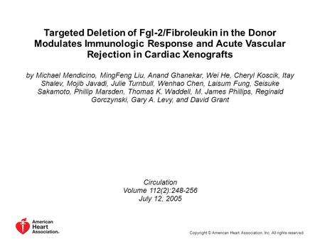 Targeted Deletion of Fgl-2/Fibroleukin in the Donor Modulates Immunologic Response and Acute Vascular Rejection in Cardiac Xenografts by Michael Mendicino,