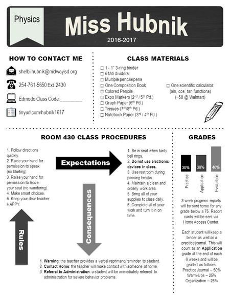 2016-2017 Physics HOW TO CONTACT MECLASS MATERIALS ☐ 1 - 1” 3-ring binder ☐ 6 tab dividers ☐ Multiple pencils/pens ☐ One Composition Book ☐ Colored Pencils.