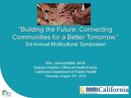 “Building the Future: Connecting Communities for a Better Tomorrow.” “Building the Future: Connecting Communities for a Better Tomorrow.” 3rd Annual Multicultural.