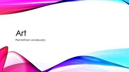 Art Pentathlon vocabulary. VOCABULARY What is the ultimate goal of the Buddhist practice? NIRVANA What is the most prominent religion in India? HINDUISM.