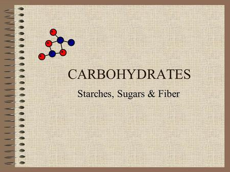 CARBOHYDRATES Starches, Sugars & Fiber. CARBOHYDRATES Carbohydrates give the body energy. They are the best source of fuel for the body. Carbohydrates.