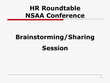 Brainstorming/Sharing Session 1 HR Roundtable NSAA Conference.