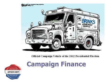 Campaign Finance. $8.29 per MN resident Over 1 Billion dollars spent on 2008 presidential race 2012: $2.3 Billion by registered groups $4 Billion.