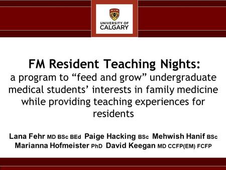 FM Resident Teaching Nights: a program to “feed and grow” undergraduate medical students’ interests in family medicine while providing teaching experiences.