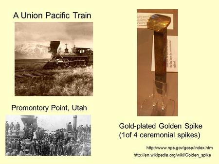 A Union Pacific Train Promontory Point, Utah Gold-plated Golden Spike (1of 4 ceremonial spikes)