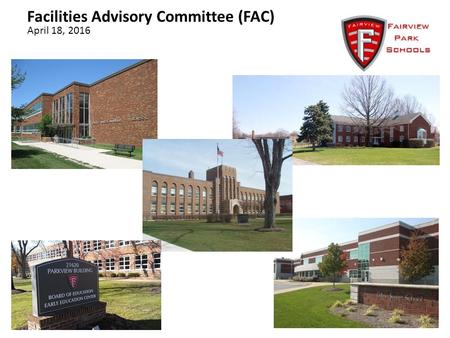 Facilities Advisory Committee (FAC) April 18, 2016.