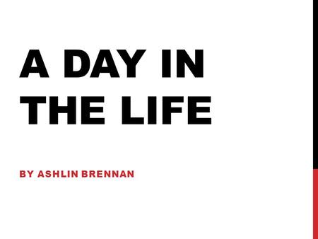 A DAY IN THE LIFE BY ASHLIN BRENNAN. HAIRDRESSING Hairdressers cut, style and color hair, and they may also perform permanent wave, straightening and.