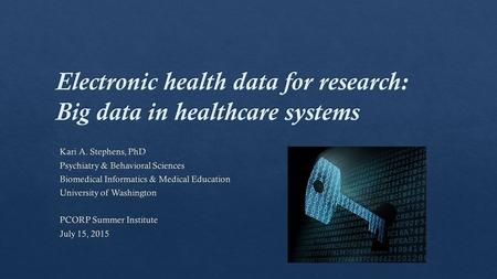 How do data and creativity relate? 2007 “gets the right care to people when they need it and then captures the results for improvement”