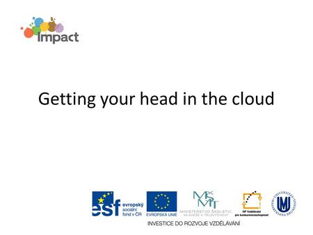 Getting your head in the cloud. Find Someone who Professional Development2 reads a blog. knows what the acronym ICT stands for. uses YouTube. has a blog.