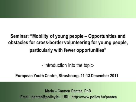 Seminar: “Mobility of young people – Opportunities and obstacles for cross-border volunteering for young people, particularly with fewer opportunities”