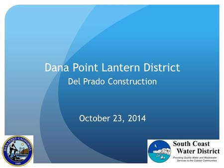 Dana Point Lantern District Del Prado Construction October 23, 2014.