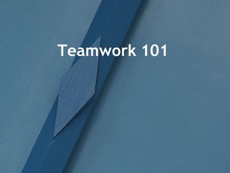 Teamwork 101. 9/29/20162 How would you define teamwork?