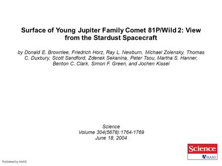 Surface of Young Jupiter Family Comet 81P/Wild 2: View from the Stardust Spacecraft by Donald E. Brownlee, Friedrich Horz, Ray L. Newburn, Michael Zolensky,