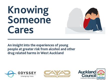 To gain a deeper understanding about the alcohol and other drug experiences of vulnerable young people in West Auckland.