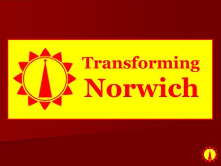 John Betts Churches Together in Greater Norwich OPPORTUNITIES FOR GROWTH.