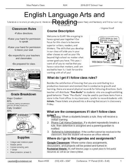 English Language Arts and Reading “Literature is no one’s private ground, literature is common ground; let us trespass freely and fearlessly and find our.