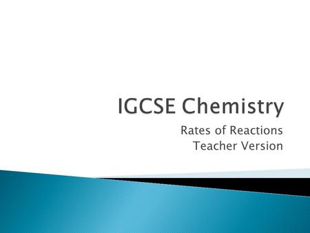 Rates of Reactions Teacher Version.  Rate measures how fast or slow a chemical reaction occurs  Who cares about rates of reactions? ◦ Chemical engineers.