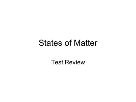 States of Matter Test Review. Heating Curve for Water What is the explaination of the “flat” segements on the graph? Simulation B A C D.