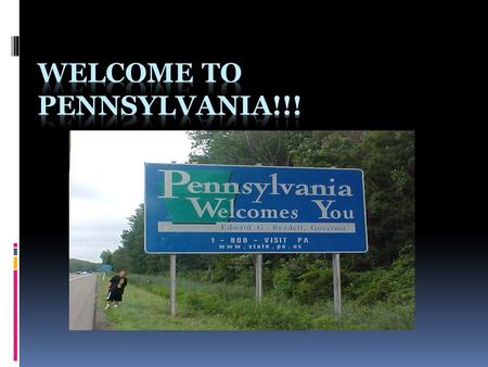 Bordering states of PA West Virginia Maryland Delaware New Jersey New York Ohio.