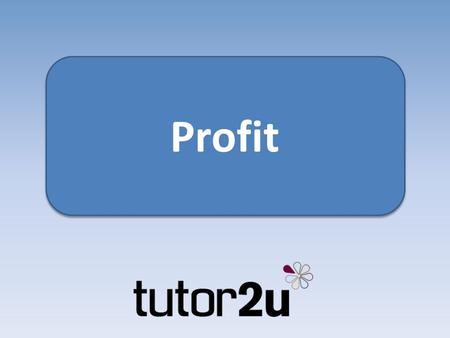 Profit. The importance of profit Profit is the return for taking a risk Profit measures the success of an investment Profit is an important source of.