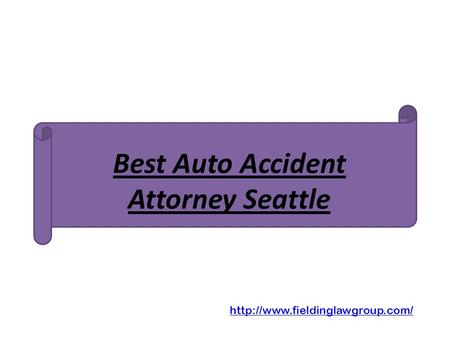 Best Auto Accident Attorney Seattle