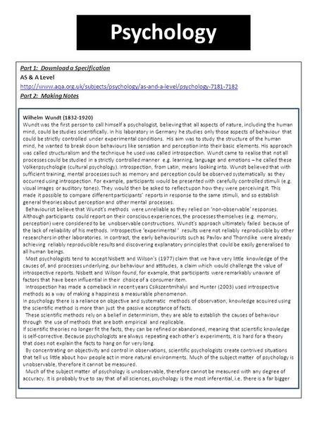 Part 1: Download a Specification AS & A Level  Part 2: Making Notes Psychology.