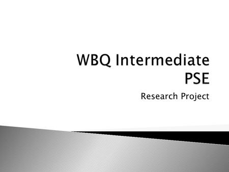 Research Project.  To explore the assessment requirements for the independent research project.  To assess good elements of a project and elements that.