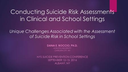 Conducting Suicide Risk Assessments in Clinical and School Settings Unique Challenges Associated with the Assessment of Suicide Risk in School Settings.