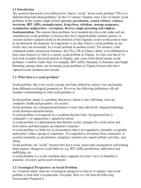 1.1 Introduction The question that needs to be addressed is: what is “social” about social problem? Why is it different from individual problems? In the.