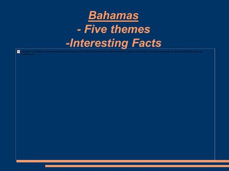 Bahamas Bahamas - Five themes -Interesting Facts.