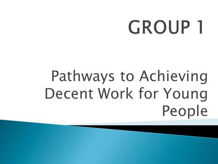 Pathways to Achieving Decent Work for Young People.