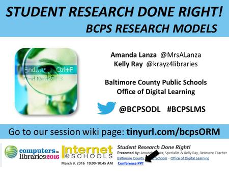 Amanda Kelly Baltimore County Public Schools Office of Digital Learning STUDENT RESEARCH DONE RIGHT! BCPS RESEARCH.